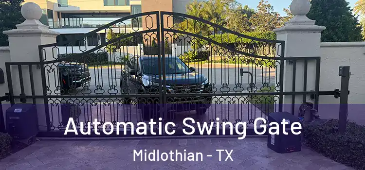  Automatic Swing Gate Midlothian - TX