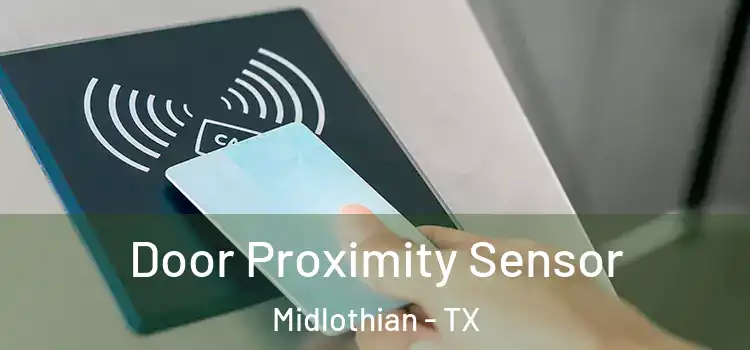 Door Proximity Sensor Midlothian - TX